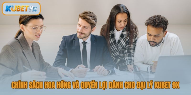 Tỷ lệ hoa hồng đại lý Kubet 9x và tiêu chí đối soát minh bạch