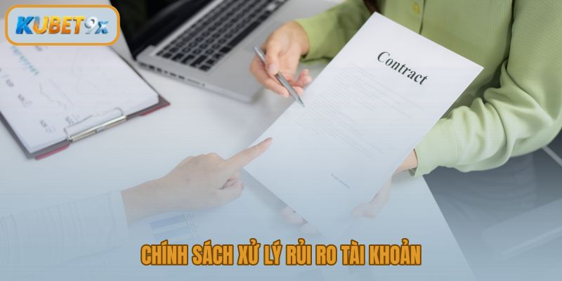 Điều khoản và điều kiện xử lý nguy cơ tài khoản