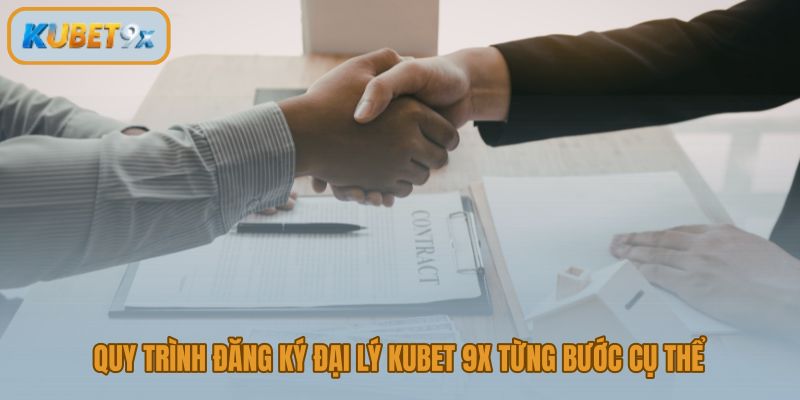 Các bước đăng ký đại lý Kubet 9x rõ ràng và tránh kênh giả mạo